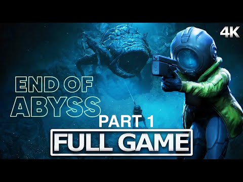 END OF ABYSS Full Gameplay Part 1 Walkthrough / No Commentary FULL GAME) 4K 60FPSUltra HD
