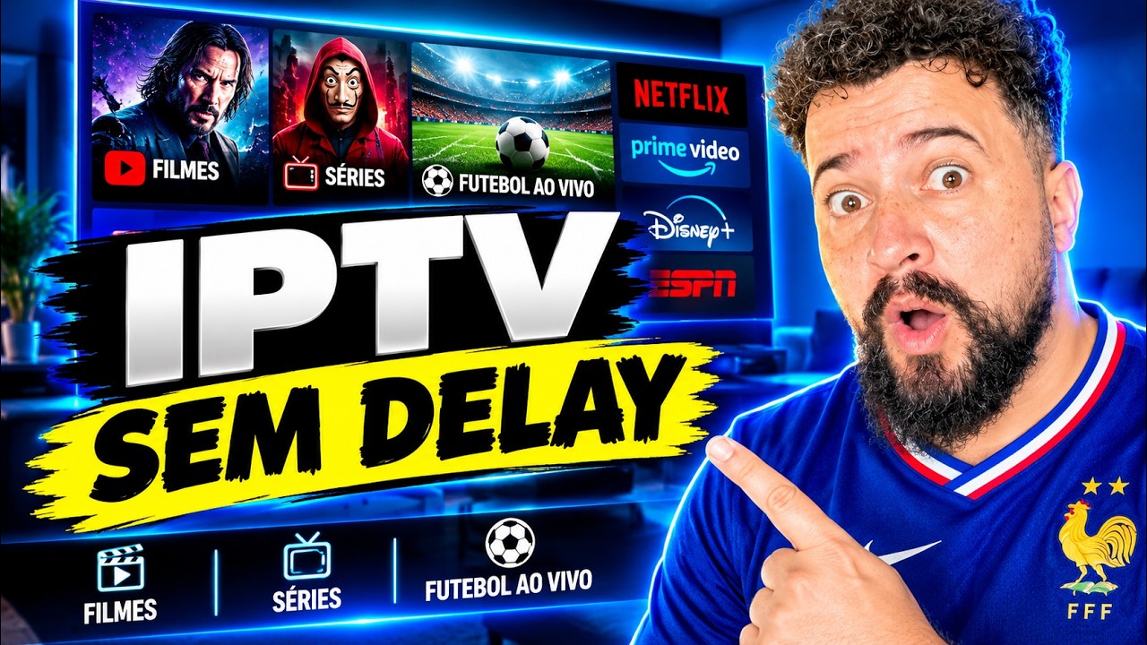 🚀 IPTV SEM DELAY – FILMES, SÉRIES E FUTEBOL AO VIVO!