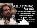 Dr K J Yesudas Solo Hits Birthday Special Yesudas Kjyesudas Evergreen Solo Hits Ilayaraja