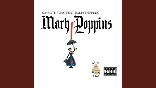 Cover art for SaySoTheMac - Mary Poppins (feat. Ralfy the Plug