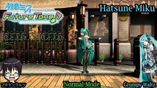 Project Diva Future Tone- Hatsune Miku- フキゲンワルツ- Grumpy Waltz- Normal Mode (HD)