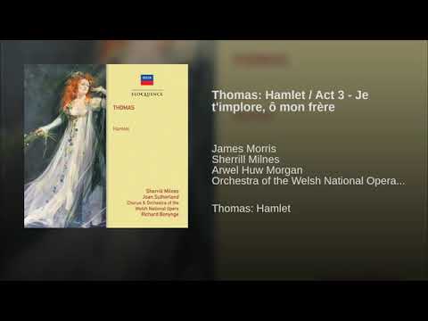 Thomas Hamlet  Act 3 - Je timplore  mon frere