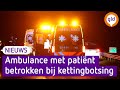 Ambulance met patiënt betrokken bij kettingbotsing op A348