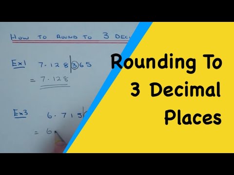 How To Round Any Number Off To 3 Decimal Places (rounding to 3dp)