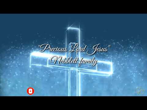 Precious Lord Jesus | Minus one Accompaniment track | Nebblett family