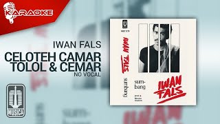 Download lagu Iwan Fals - Celoteh Camar Tolol & Cemar ( Karaoke Video) | No Vocal mp3