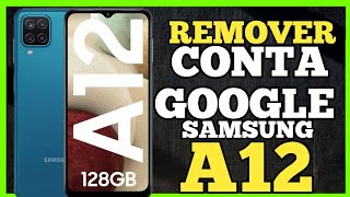 Desbloqueio CONTA GOOGLE Android 9, 10, 11 Samsung A12 . #contagoogle #frpbypass#frp