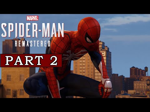 Marvel’s Spider-Man Remastered Gameplay Walkthrough - No Commentary (PC 4K) - PART 2