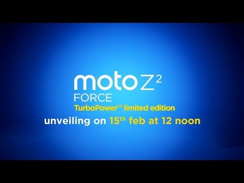 Moto Z2 Force | Unveiling on 15.02.2018