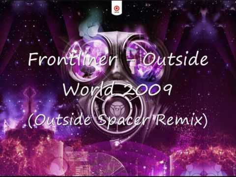 Frontliner - outside World 2009 (outside Spacer Remix)