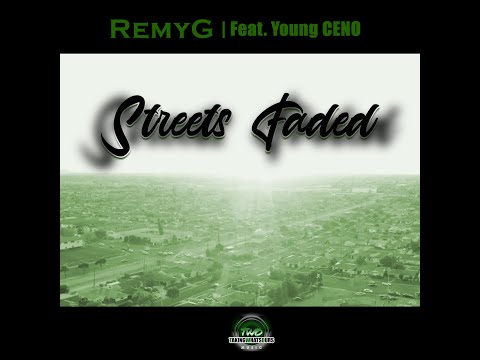 Streets Faded | RemyG Feat. Young Ceno | Official Music Video