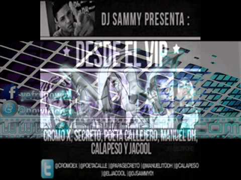 Cromo X Secreto El Biberon Poeta Callejero Calapeso Jacool & Manuel DH (Prod By Dj Sammy)