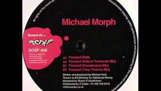 Michael Morph - Forward (Hexadecimal Remix)
