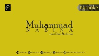 Download lagu Karaoke Muhammad Nabina - Duta Sholawat| No Vocal mp3