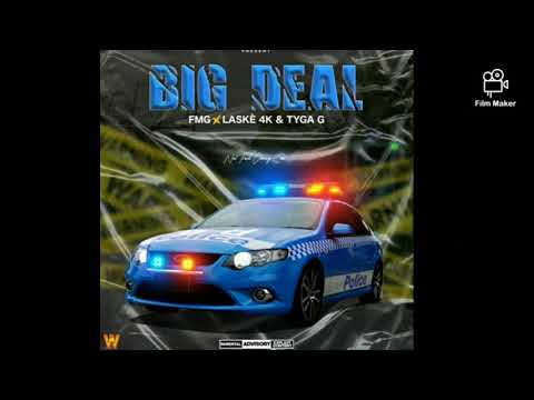 FmG ft tyga-g x laskè4k Big deal (officiel audio)