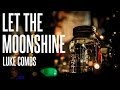 Luke Combs - Let the Moonshine (Official Music Video)