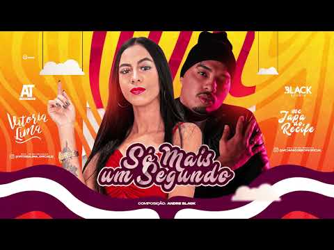 MC JAPA DO RECIFE E VITORIA LIMA - SÓ MAIS UM SEGUNDO - BREGA ROMÂNTICO