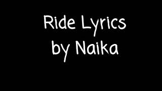 Ride lyrics by Naika