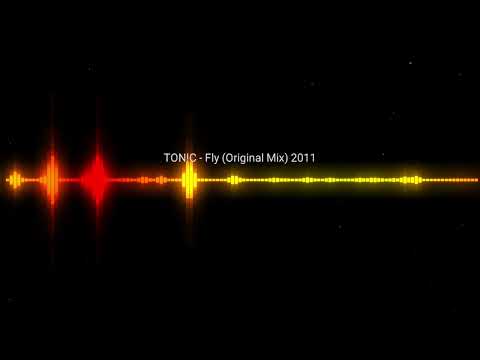 TON!C - Fly (Original Mix) 2011