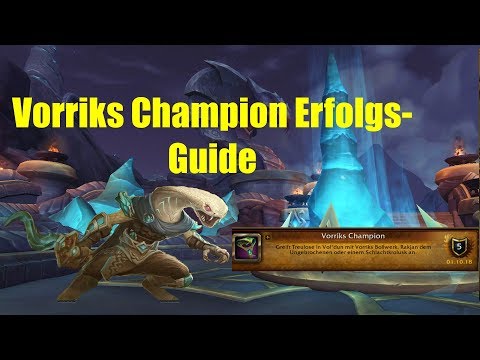 WoW Vorriks Champion Erfolgs-Guide | BfA Deutsch