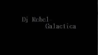 Dj Rebel-Galactica