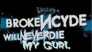 BrokeNCYDE - My Gurl (Lyrics) [HD]
