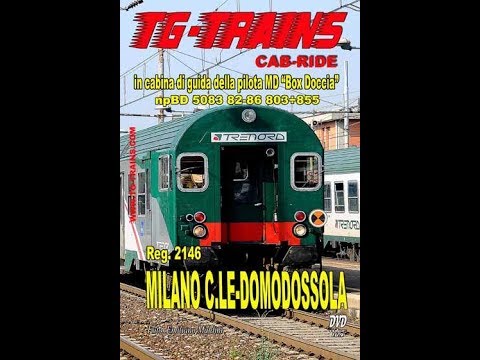Milano Centrale-Domodossola, Reg.2145  in cabina di guida della pilota MD "box Doccia"