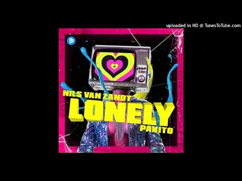 Nils Van Zandt & Pakito - Lonely