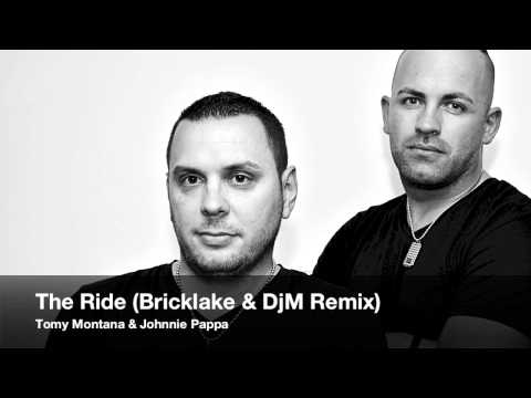 Tomy Montana & Johnnie Pappa - The Ride (Bricklake & DjM Remix)