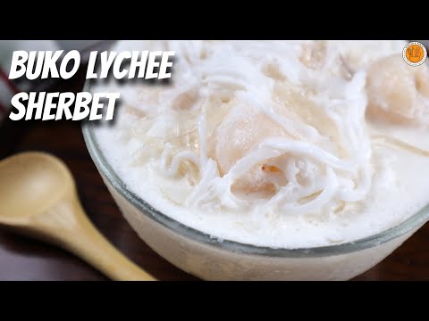 Creamy Buko Lychee Sherbet | How To Make Sherbet | Mortar and Pastry