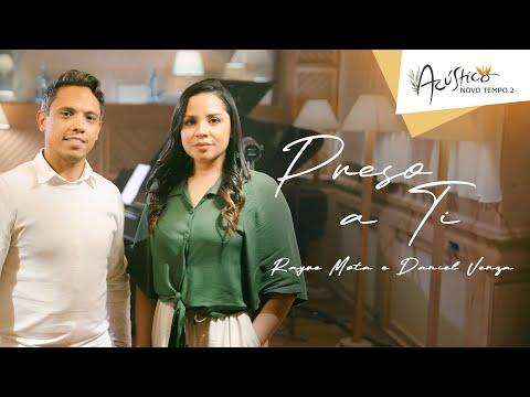 @RayreMota e DANIEL VENZA - PRESO A TI | ACÚSTICO NOVO TEMPO 2 (LADO A - BRASILIDADE)