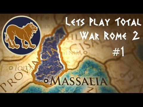 Let`s Play Total War Rome 2 - Massilia - Part 1: Der Anfang eines Imperiums! [deutsch/german][HD]