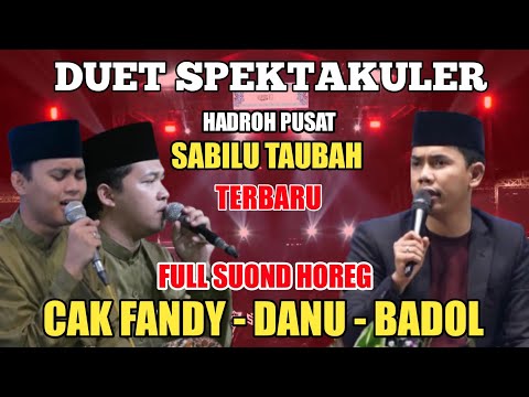 Hadroh pusat sabilu taubah terbaru duet cak fandy feat danu badol