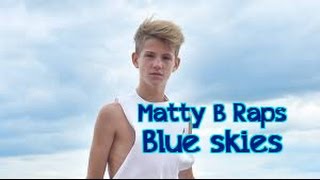 MattyB Raps - Blue Skies LYRICS | SingAlong