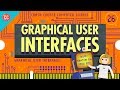 Graphical User Interfaces: Crash Course Computer Science #26
