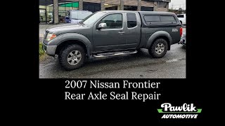 2007 Nissan Frontier, Rear Axle Seal Repair