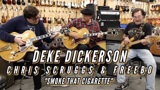 Deke Dickerson, Chris Scruggs &amp; Freebo | "Smoke That Cigarette"