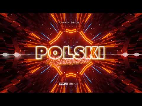 Young Igi x Żabson - Polski Karnawał  (Maloy Bootleg)