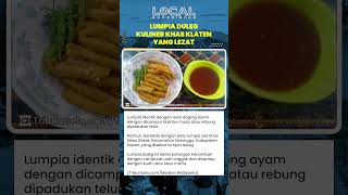 Inilah Lumpia Duleg, Kuliner Khas Klaten yang Identik dengan Ukuran Mini dan Rasanya Lezat