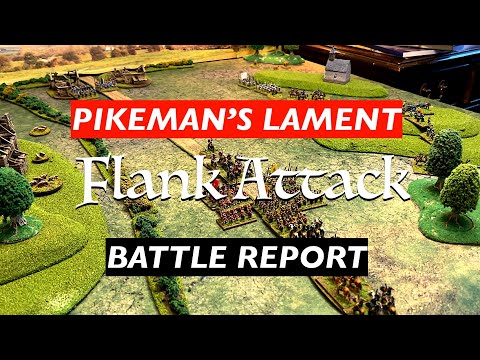 Pikeman's Lament - Flank Attack! English Civil War Battle Report No. 3