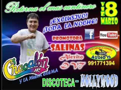 CHACALON JR -  Parranda Nº 88 Carrito Chacalonero (Discoteca "HOLLYWOOD" Viernes 08-03-2013)