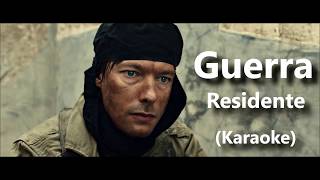 Guerra - Residente (Karaoke)