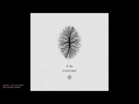 R.Hz - 01 Water [Echoshapes]