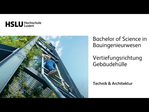 Bachelor of Science in Bauingenieurwesen: Vertiefungsrichtung Gebäudehülle