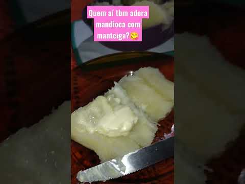 Mandioca com manteiga😋 #shorts #mandioca