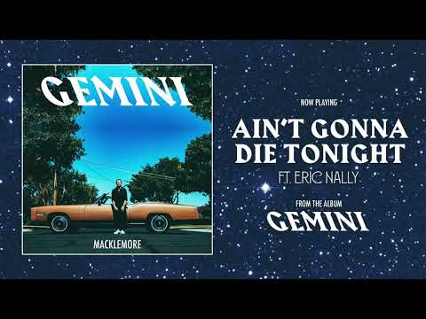 Video Ain't Gonna Die Tonight (Audio) de Macklemore 