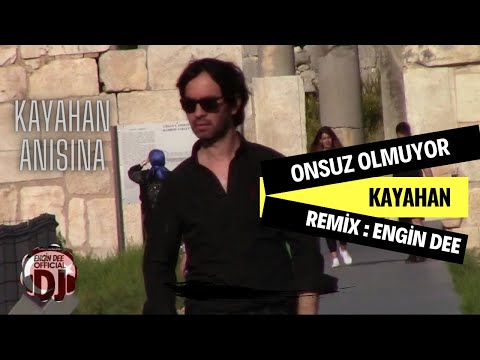Kayahan ft Engin Dee - Onsuz Olmuyor ( Remix Versiyon )