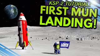 How to do your FIRST MUN LANDING in KSP 2: Exploration Mode!