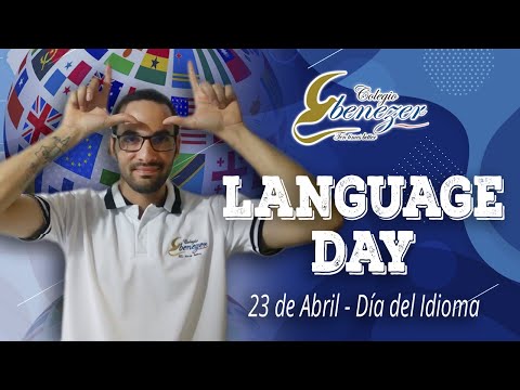 23 DE ABRIL LANGUAGE DAY - DÍA DEL IDIOMA - COLEGIO EBENEZER CUCUTA 2021