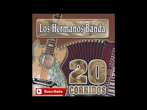 Los Hermanos Banda - Corrido de Los Mendoza